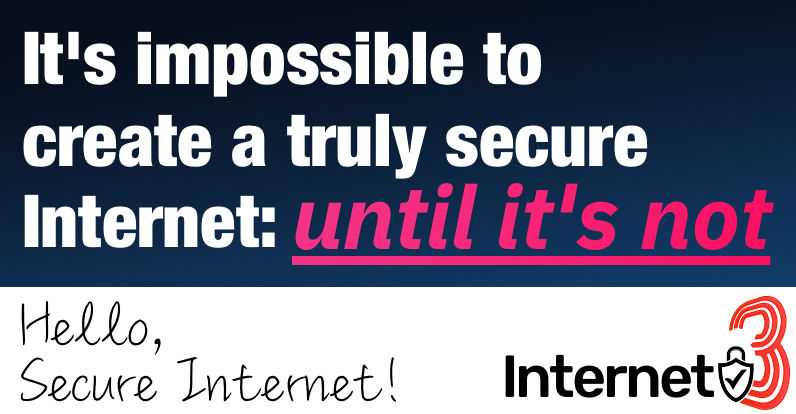 Hello, Secure Internet | Internet3 (インターネット3)